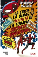 SPIDERMAN / MASACRE: LA CRISIS DE LA DINASTÍA INFINITA DE LA TODAVÍA SECRETA INVASIÓN