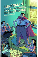 SUPERMAN, LA CREACIÓN DE UN...