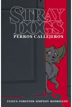 STRAY DOGS: PERROS CALLEJEROS